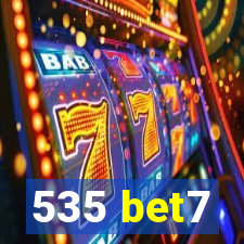 535 bet7